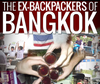 Ex-Backpackers of Bangkok (Post-Bohemian Chronicles, 2011-2012)